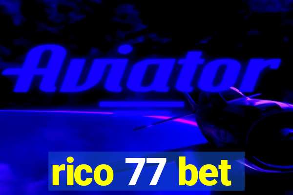 rico 77 bet